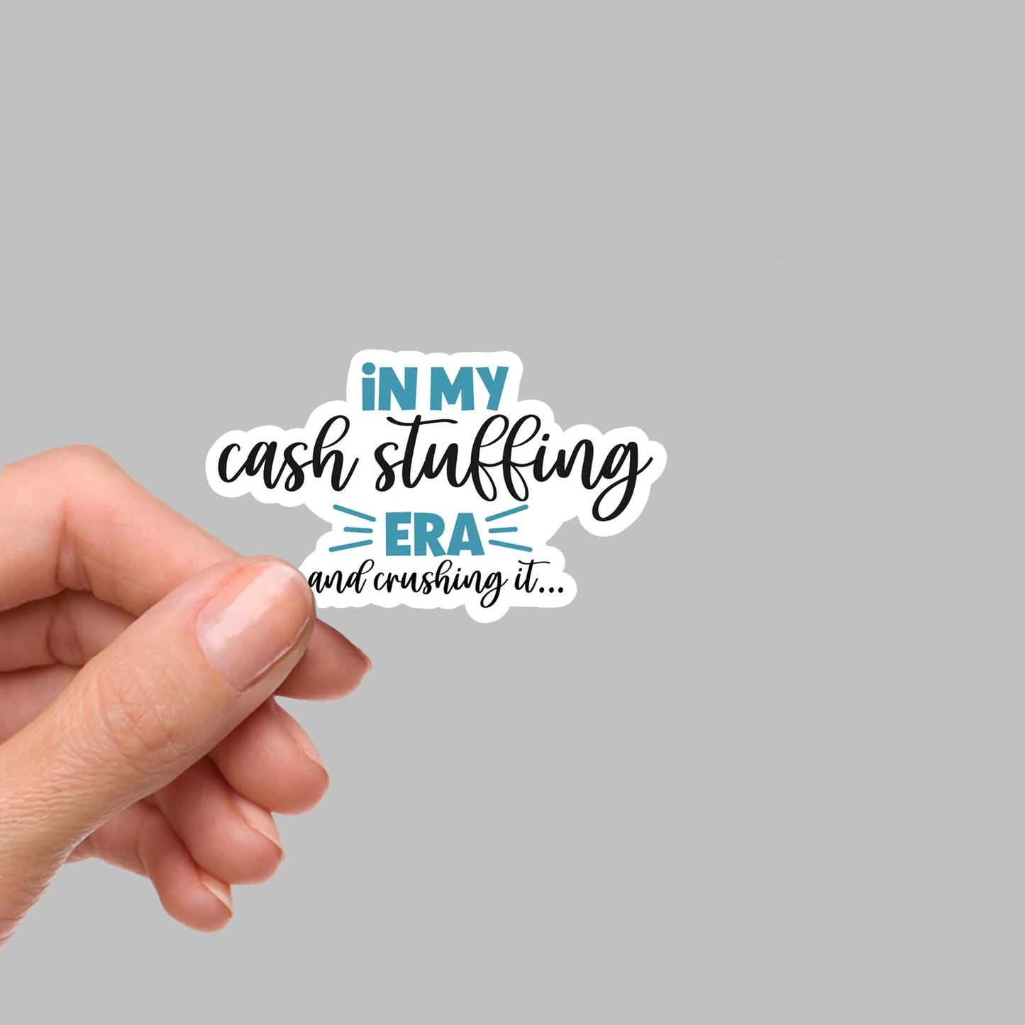 Cash Stuffing Era + Crushing It Sticker